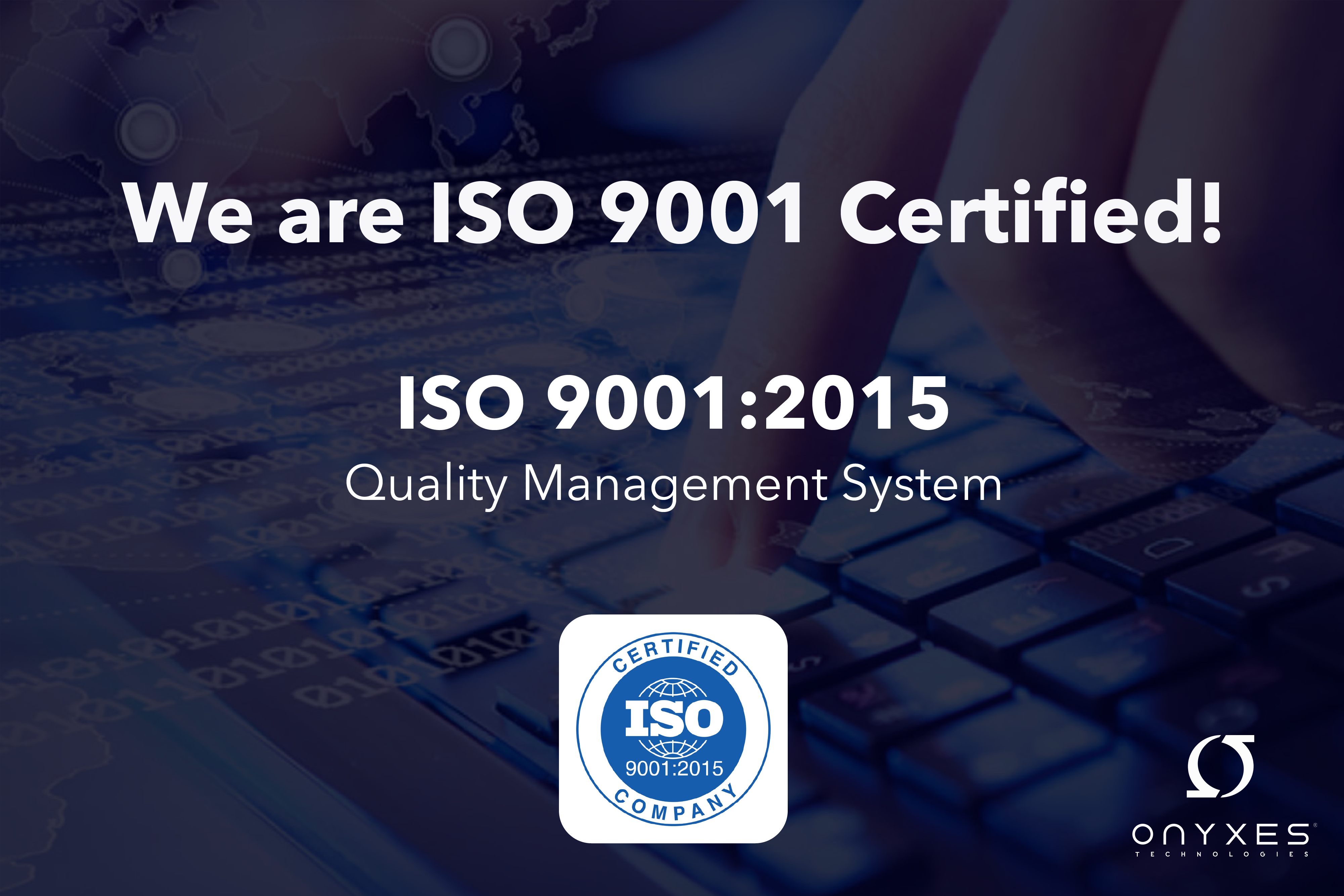 We are ISO 9001 certified !