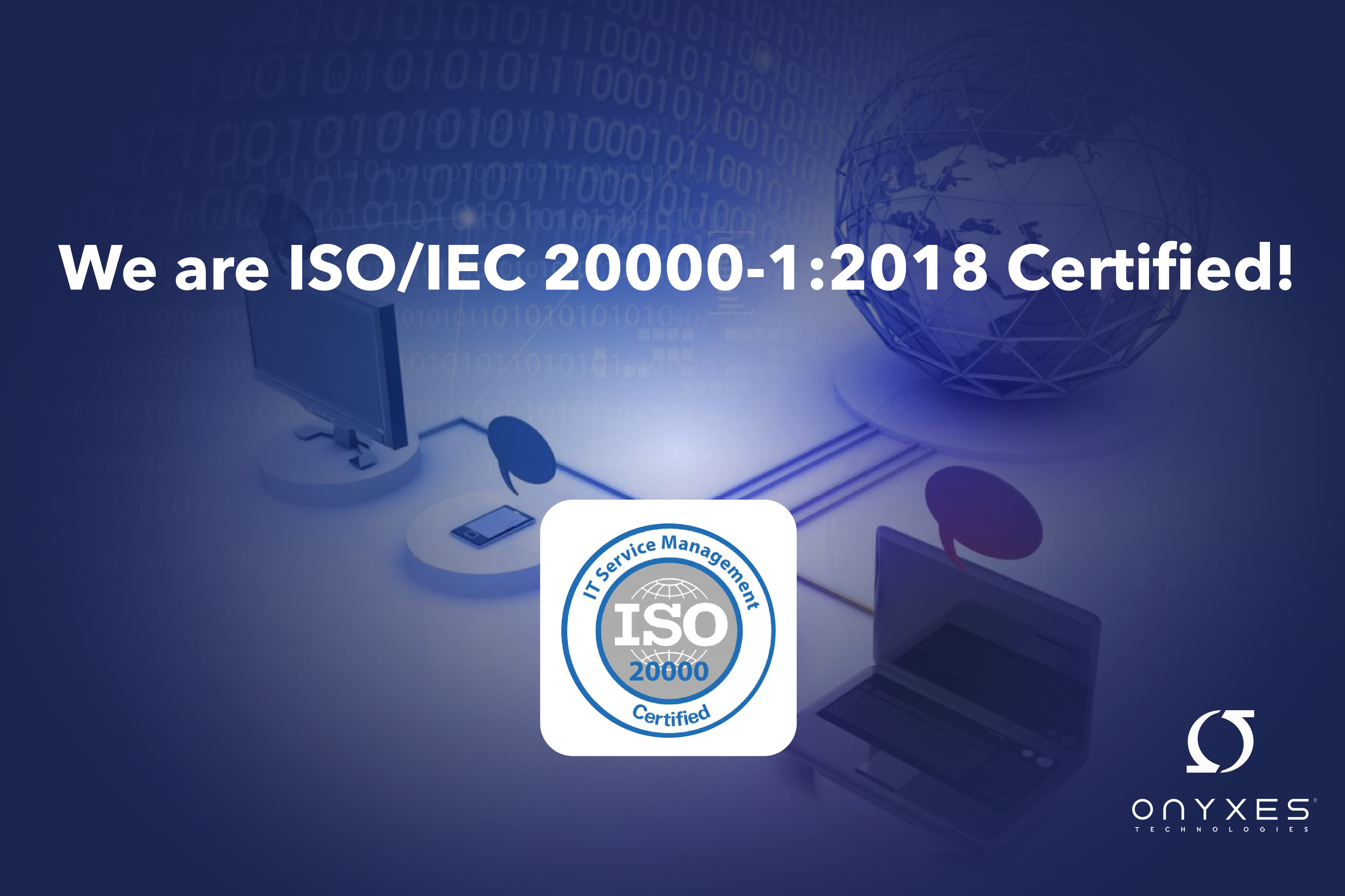 We are ISO/IEC 20000-1 :2018 certified !